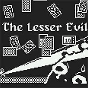 The Lesser Evil